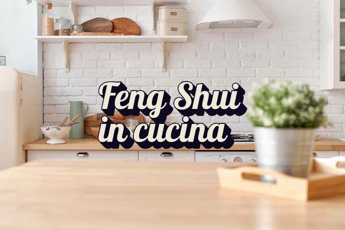 Cucina e scritta "feng sui in cucina"